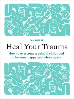 cover image of Heal Your Trauma